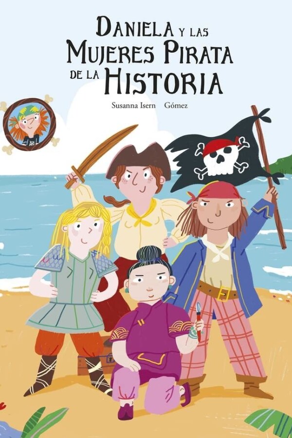 Daniela Y Las Mujeres Pirata De La Historia Daniela Y Las Mujeres Pirata De La Historia