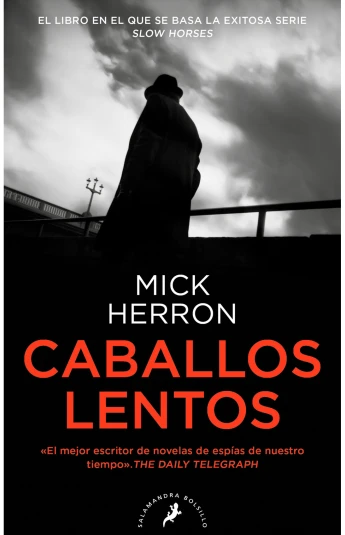 Caballos lentos. Jackson Lamb 01 Caballos lentos. Jackson Lamb 01