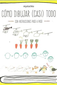 Cómo Dibujar (casi) Todo Cómo Dibujar (casi) Todo