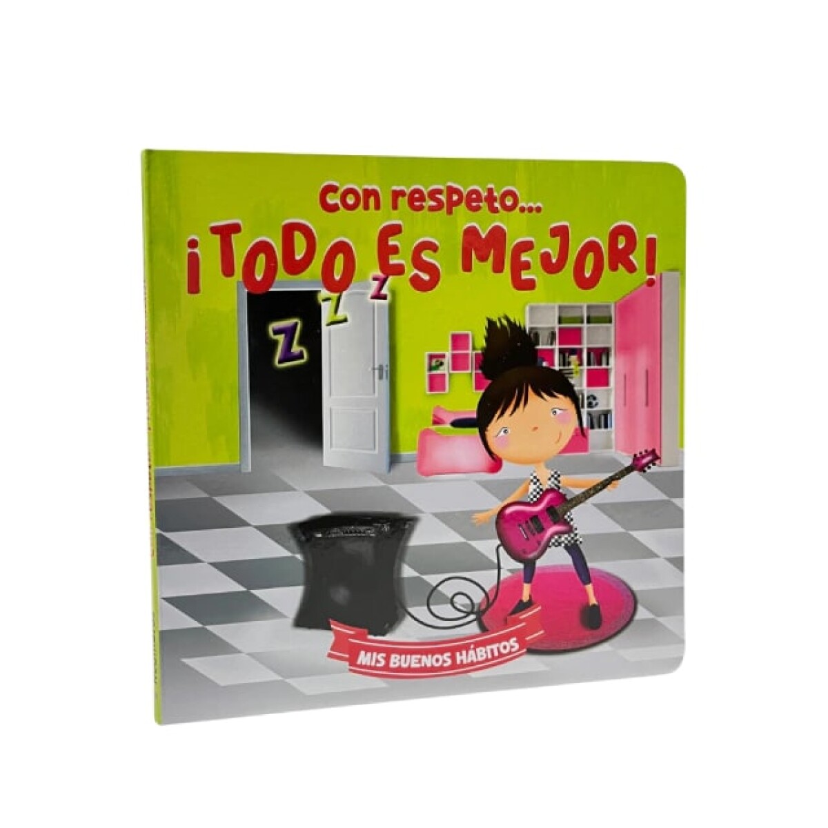 Libro Coleccion "Mis Buenos Habitos" - Con respeto....Todo es mejor 