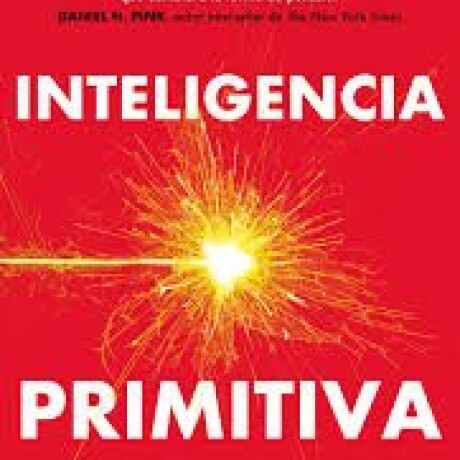 INTELIGENCIA PRIMITIVA INTELIGENCIA PRIMITIVA