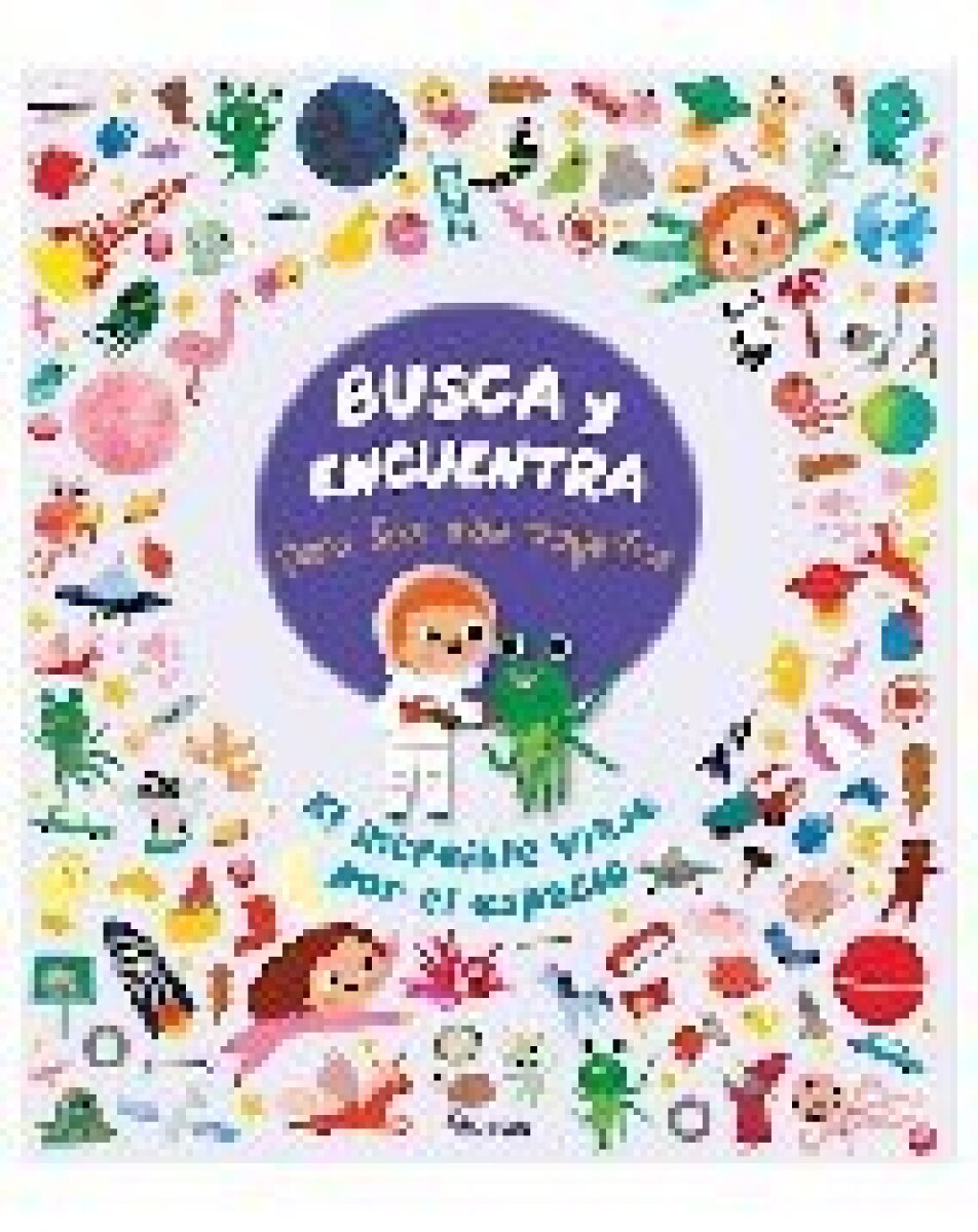 BUSCA Y ENCUENTRA PARA LOS MAS PEQUEÑOS - EL INCREIBLE VIAJE POR EL ESPACIO 