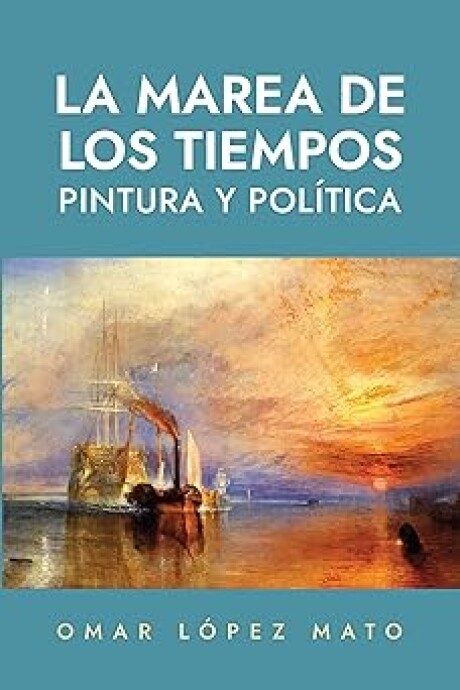 LA MAREA DE LOS TIEMPOS LA MAREA DE LOS TIEMPOS