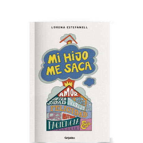 Libro Mi Hijo Me Saca de Lorena Estefanell 001