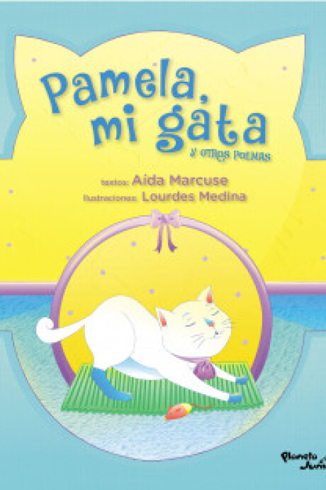 PAMELA MI GATA Y OTROS POEMAS PAMELA MI GATA Y OTROS POEMAS