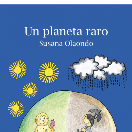 UN PLANETA RARO UN PLANETA RARO