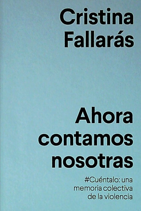 AHORA CONTAMOS NOSOTRAS AHORA CONTAMOS NOSOTRAS