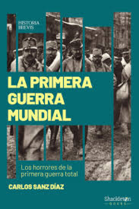 LA PRIMERA GUERRA MUNDIAL LA PRIMERA GUERRA MUNDIAL