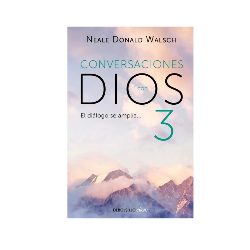 Conversaciones Con Dios 3 CONVERSACIONES CON DIOS 3