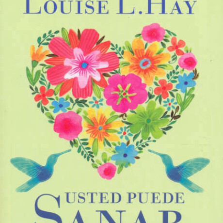 USTED PUEDE SANAR SU VIDA USTED PUEDE SANAR SU VIDA