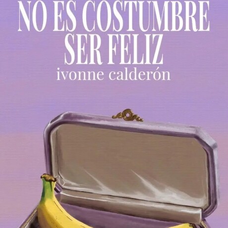 NO ES COSTUMBRE SER FELIZ NO ES COSTUMBRE SER FELIZ