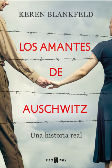 LOS AMANTES DE AUSCHWITZ LOS AMANTES DE AUSCHWITZ