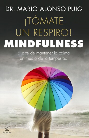 ¡Tómate un respiro! Mindfulness ¡Tómate un respiro! Mindfulness