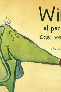 Willi, El Perro Casi Verde Willi, El Perro Casi Verde