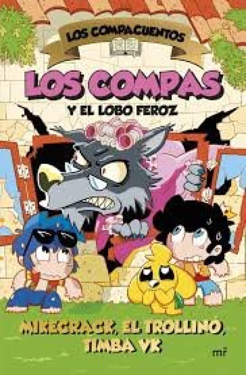 LOS COMPAS Y EL LOBO FEROZ 