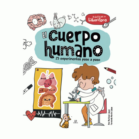 Libro Coleccion Practicas de Laboratorio El Cuerpo Humano