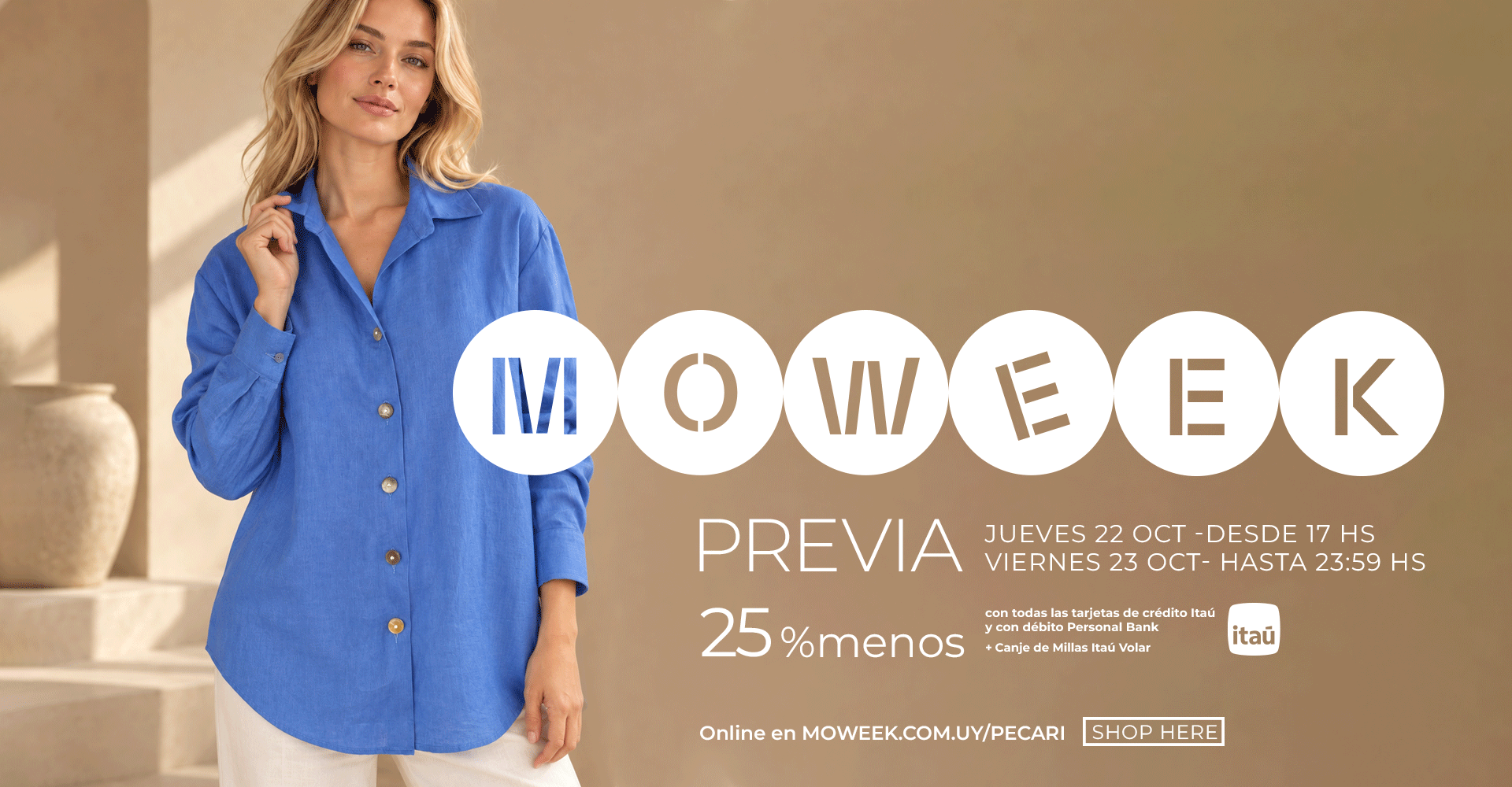 pre moweek ! 25% de descuento con todas las itau credito