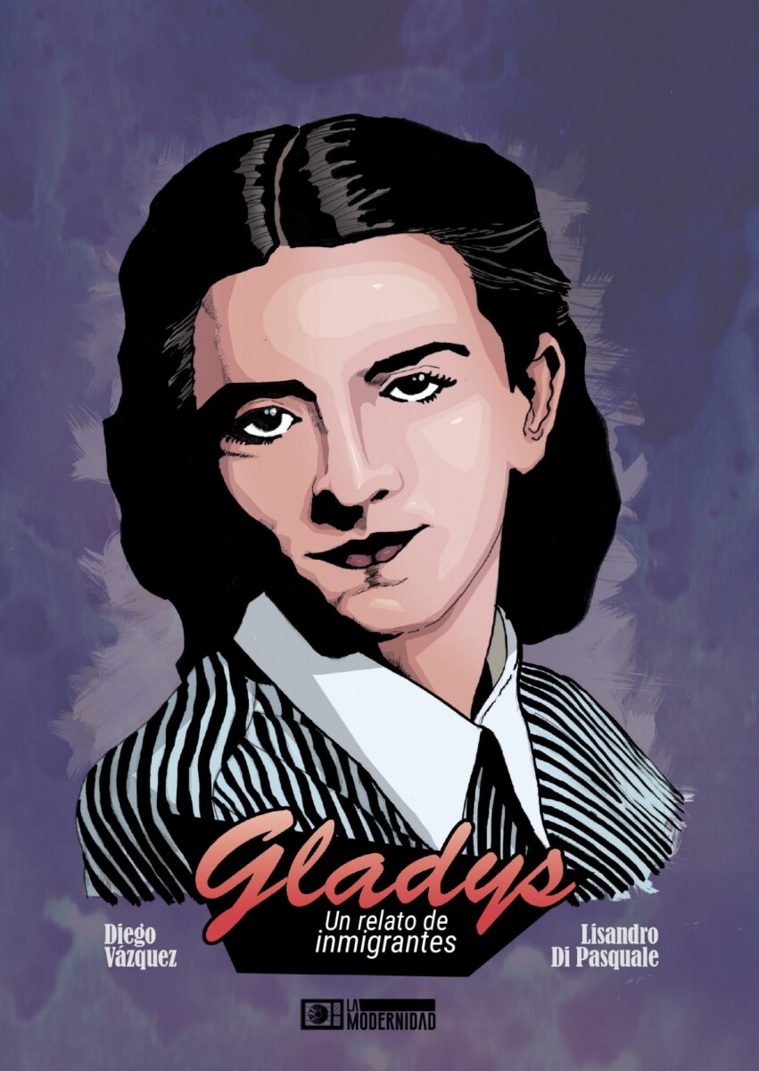 GLADYS. UN RELATO DE INMIGRANTES 