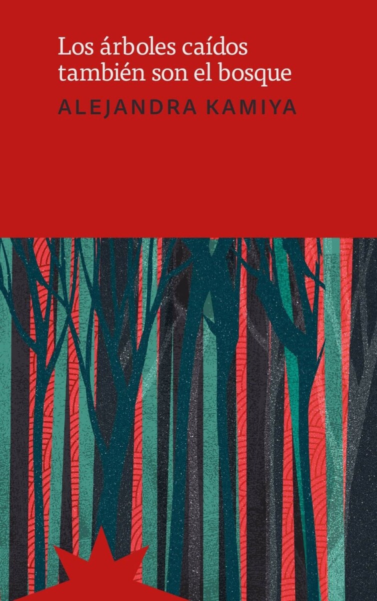 árboles Caídos También Son El Bosque, Los 