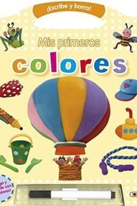 MI PRIMERA PIZARRA: MIS PRIMEROS COLORES MI PRIMERA PIZARRA: MIS PRIMEROS COLORES