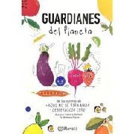 GUARDIANES DEL PLANETA GUARDIANES DEL PLANETA