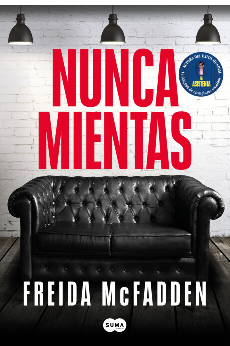 NUNCA MIENTAS NUNCA MIENTAS