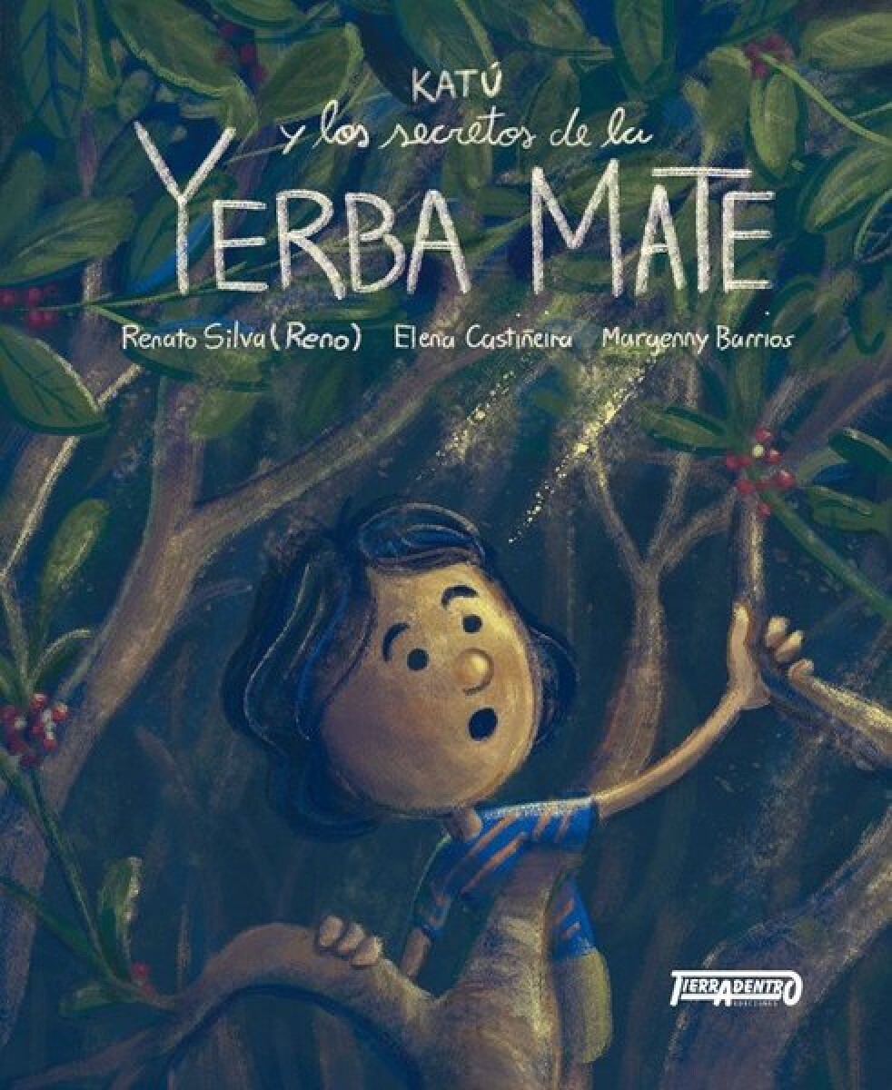 KATU Y LOS SECRETOS DE LA YERBA MATE 