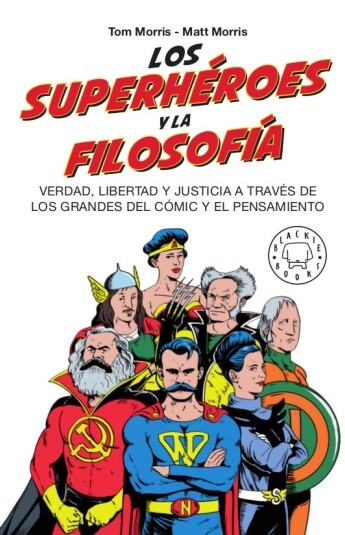 Los superhéroes y la filosofía Los superhéroes y la filosofía