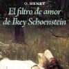 Filtro De Amor De Ikey Schoenstein, El Filtro De Amor De Ikey Schoenstein, El