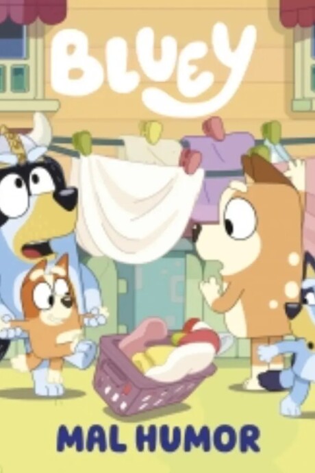 BLUEY MAL HUMOR BLUEY MAL HUMOR