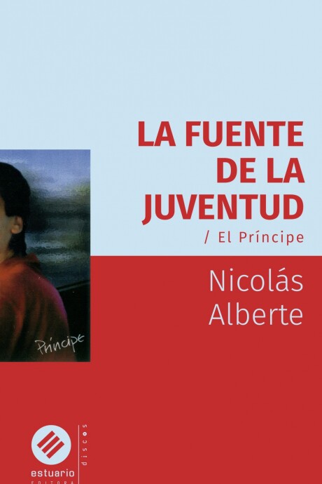 FUENTE DE LA JUVENTUD, LA. EL PRINCIPE FUENTE DE LA JUVENTUD, LA. EL PRINCIPE