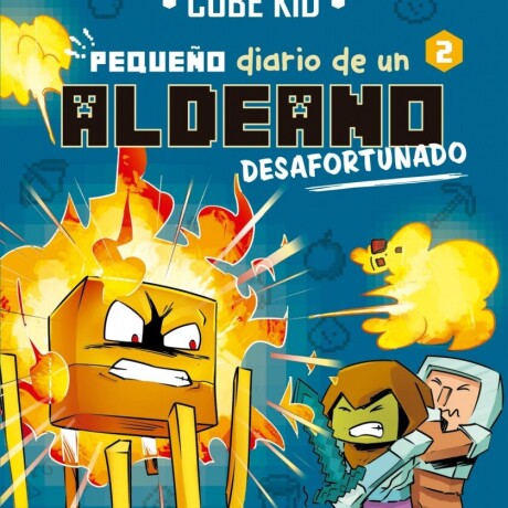MINECRAFT. PEQUEÑO DIARIO DE UN ALDEANO DESAFORTUNADO MINECRAFT. PEQUEÑO DIARIO DE UN ALDEANO DESAFORTUNADO