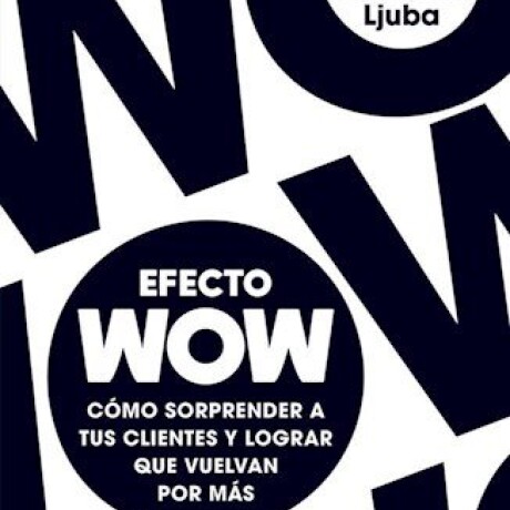 EFECTO WOW EFECTO WOW