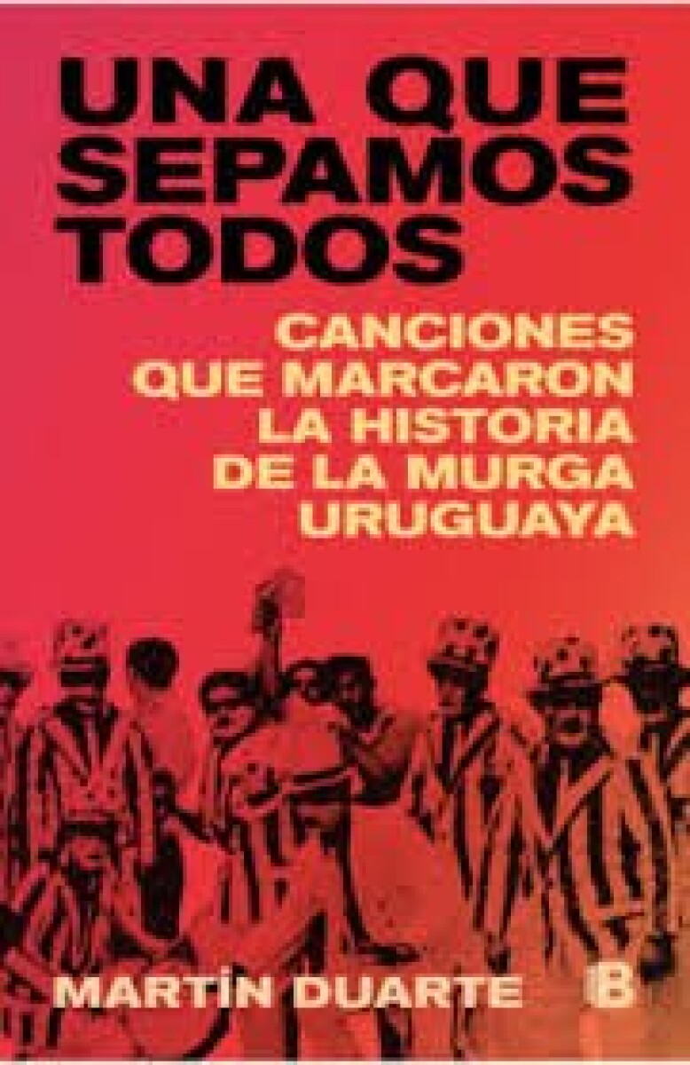 UNA QUE SEPAMOS TODOS CANCIONES QUE MARCARON LA HISTORIA DE LA MUSICA URUGUAYA 