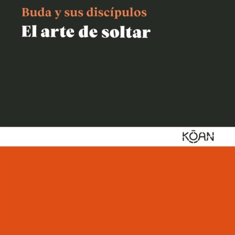 ARTE DE SOLTAR EL ARTE DE SOLTAR EL