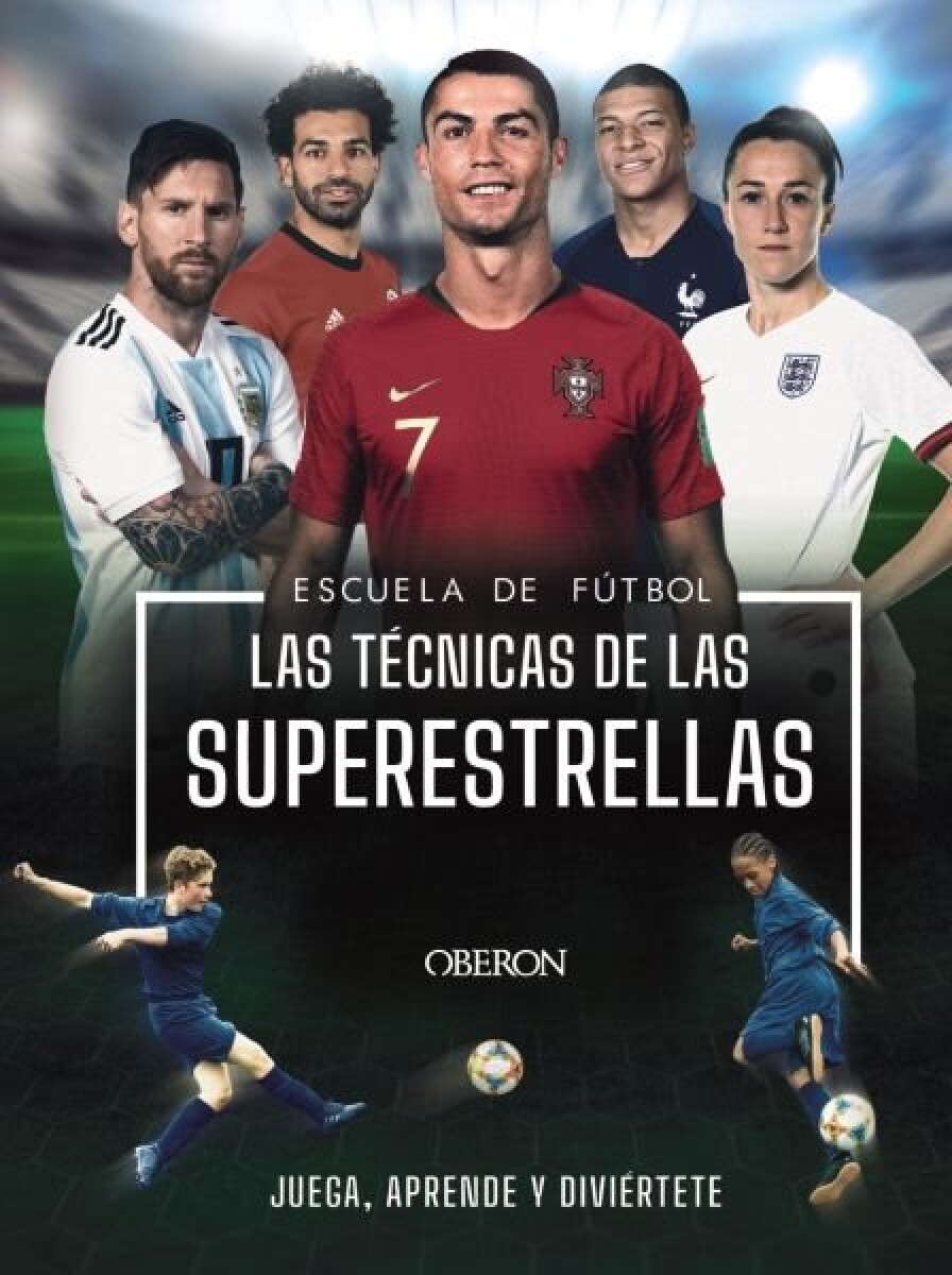 ESCUELA DE FUTBOL LAS TECNICAS DE LAS SUPERESTRELLAS 
