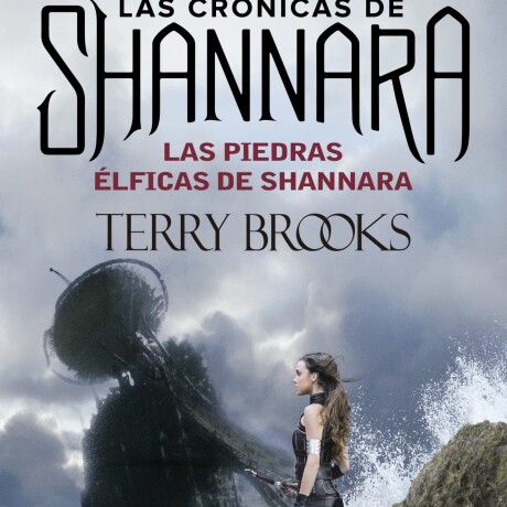 LAS CRÓNICAS DE SHANNARA (LAS PIEDRAS ELFICAS DE SHANNARA 2) LAS CRÓNICAS DE SHANNARA (LAS PIEDRAS ELFICAS DE SHANNARA 2)