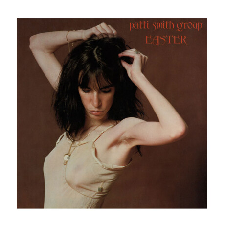 Patti Smith - Easter - Vinilo Patti Smith - Easter - Vinilo