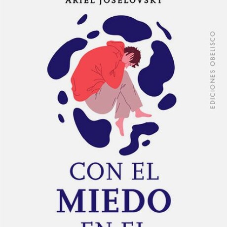 CON EL MIEDO EN EL CUERPO CON EL MIEDO EN EL CUERPO