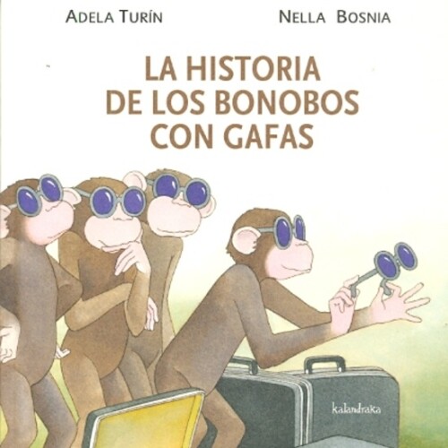 Historia De Los Bonobos Con Gafas Historia De Los Bonobos Con Gafas