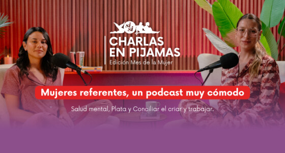 SiSi presenta “Charlas en Pijamas”