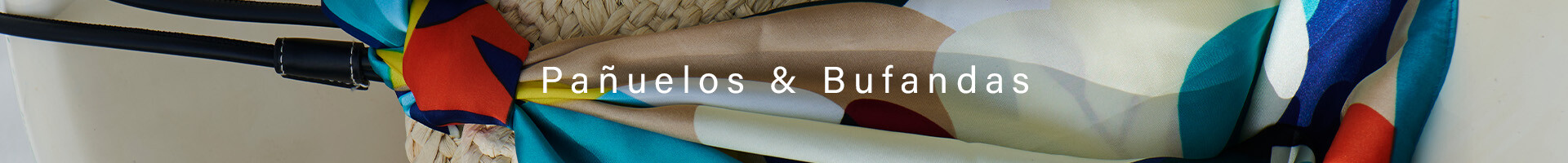 PAÑUELOS & BUFANDAS