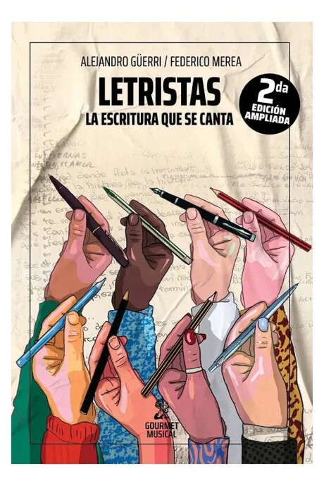 LETRISTAS LA ESCRITURA QUE SE CANTA LETRISTAS LA ESCRITURA QUE SE CANTA
