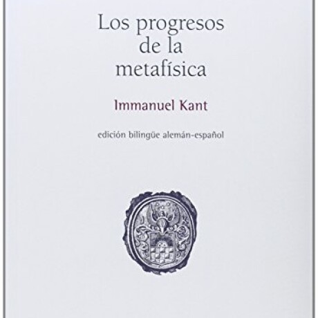 PROGRESOS DE LA METAFISICA, LOS PROGRESOS DE LA METAFISICA, LOS