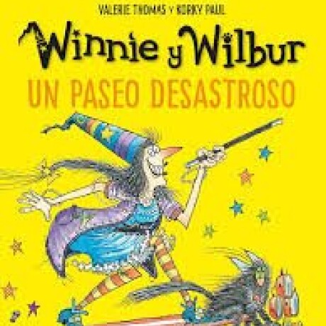 WINNIE Y WILBUR UN PASEO DESASTROSO WINNIE Y WILBUR UN PASEO DESASTROSO