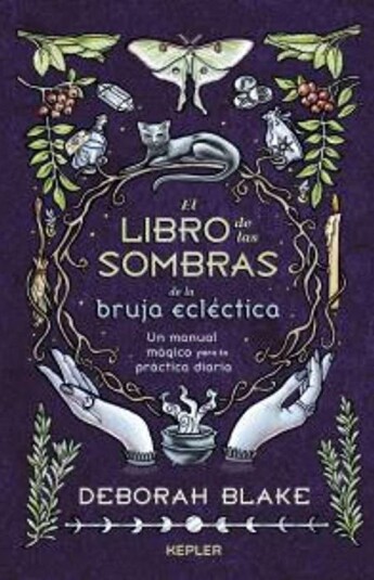 El libro de las sombras de la bruja ecléctica El libro de las sombras de la bruja ecléctica