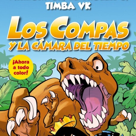 LOS COMPAS 3 Y LA CAMARA DEL TIEMPO LOS COMPAS 3 Y LA CAMARA DEL TIEMPO