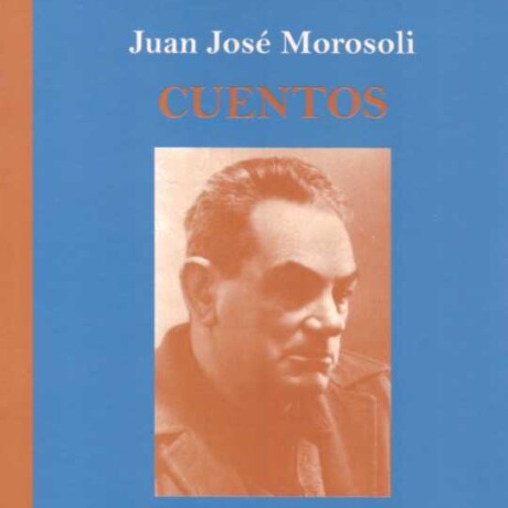CUENTOS. MOROSOLI CUENTOS. MOROSOLI