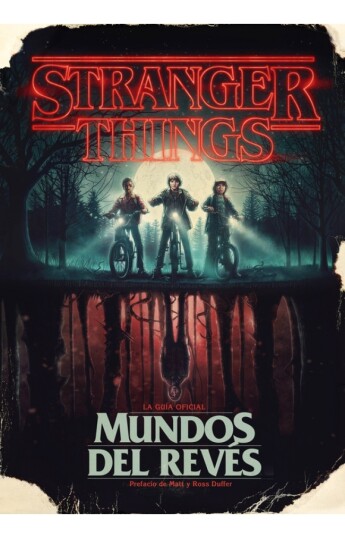 Stranger Things. Mundos del revés Stranger Things. Mundos del revés