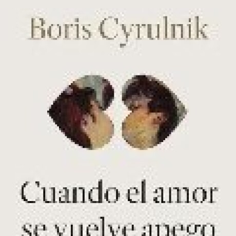 CUANDO EL AMOR SE VUELVE APEGO CUANDO EL AMOR SE VUELVE APEGO